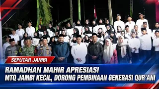 RAMADHAN MAHIR APRESIASI MTQ JAMBI KECIL, DORONG PEMBINAAN GENERASI QUR’ANI