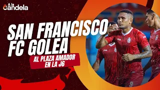 A La Candela | El San Francisco FC le ganó al Plaza Amador en la Fecha 6
