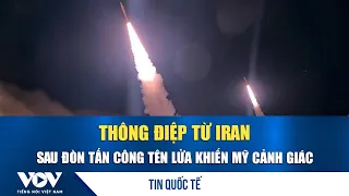 Message from Iran after missile attack puts US on high alert | VOV