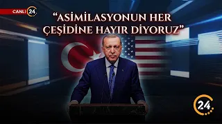 Clear Message from Erdoğan in the US: “We Say No to Every Form of Assimilation”