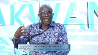 ONCE SAVED, ALWAYS SAVED PT.2 || ATINKA TV ||