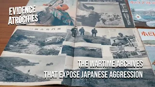 Evidence of Atrocities | The Wartime Archives That Expose Japanese Aggression
