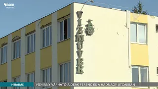 Vízhiány várható a Deák Ferenc és a Hadnagy utcákban - 2026.09.30.