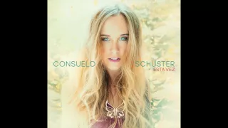 Consuelo Schuster - Esta Vez - FULL ALBUM - CHV Música