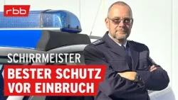 Top-Tipps gegen Einbrecher, Diebe & Betrüger | Kommissar Jürgen Schirrmeister im Interview