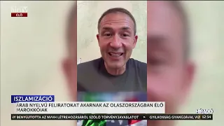 Arab nyelvű feliratokat akarnak az Olaszországban élő marokkóiak - HírTV