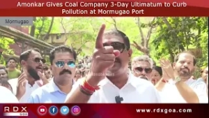 Amonkar Gives Coal Company 3 Day Ultimatum to Curb Pollution at Mormugao Port