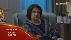Hum Bhi Ji Lain Episode 17 | Promo | Tomorrow at 8:00 PM | Only on Express TV