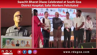 Swachh Bharat Diwas Celebrated at South Goa District Hospital; Safai Workers Felicitated
