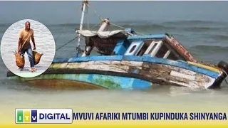 MWANZO MWISHO, TAZAMA MVUVI AFARIKI BAADA YA MTUMBI KUPINDUKA SHINYANGA MASHUHUDA WATOA USHAHIDI HUU