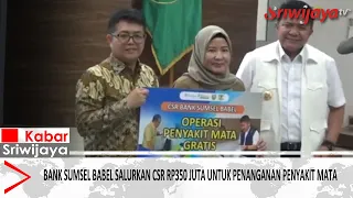 Bank Sumsel Babel Distributes Rp350 Million in CSR Funds for Eye Disease Treatment