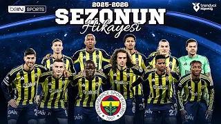 Fenerbahçe: The Story of the Season | 2025-2026 Trendyol Süper Lig Season