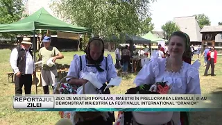 DAILY REPORT 07/28/2026 DOZENS OF FOLK CRAFTSMEN AT THE "DRANIȚA" INTERNATIONAL FESTIVAL