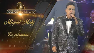[Concierto De Lujo] – Miguel Moly – La piernona