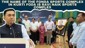 The name of the Fonda Sport s Complex in Kurti Foda is Ravi Naik Sports Complex