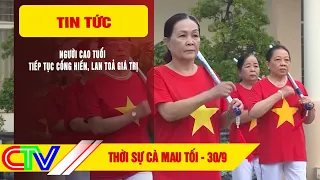 CA MAU EVENING NEWS 9/30/2026 | THE ELDERLY - CONTINUING TO CONTRIBUTE AND SPREAD VALUE