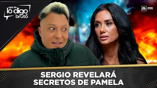 Que Te Lo Digo RAW: Sergio Rojas TO REVEAL SECRETS about PAMELA DÍAZ | Ep. 22 - S2