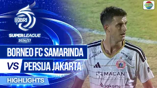 Borneo FC Samarinda vs PERSIJA - Highlights | BRI Super League 2026/27