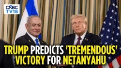 You're The Man I Want By My Side, Bibi: Trump Backs Netanyahu For Re-Election | Israel Polls | N18G