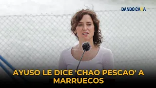 President of the Community of Madrid calls to sever ties with Morocco