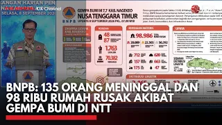 BNPB: 135 Orang Meninggal dan 98 Ribu Rumah Rusak Akibat Gempa Bumi di NTT | IDXC UPDATE