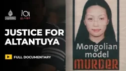 Murder in Malaysia: Justice for Altantuya Shaariibuu | 101 East Documentary