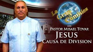 La Gran Comisión con Pastor Misael Tovar
