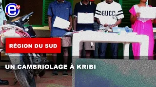 RÉGION DU SUD: UN CAMBRIOLAGE À KRIBI - ÉQUINOXE TV