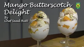 Mango Butterscotch Delight Recipe | Creamy Mango Dessert | Saad Butt | Fusion Food | Masala TV