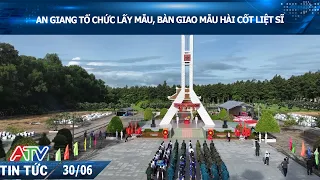 AN GIANG HOLDS CEREMONY TO COLLECT AND TRANSFER MARTYR REMAINS SAMPLES
