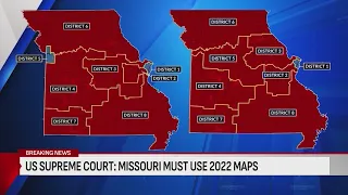 US Supreme Court rules Missouri must use 2022 map