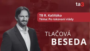 TK R. Kaliňáka Téma: Po rokovaní vlády