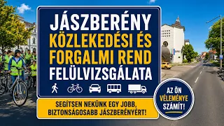 FELÜLVIZSGÁLJÁK JÁSZBERÉNY KÖZLEKEDÉSI RENDJÉT