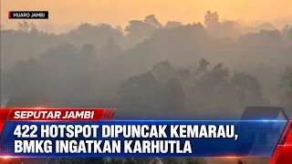 422 HOTSPOTS AT THE PEAK OF THE DRY SEASON, BMKG WARNS OF FOREST AND LAND FIRES