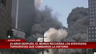 11 S | Cronología del atentado terrorista que cambió al mundo