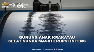 Gunung Anak Krakatau Selat Sunda Masih Erupsi Intens