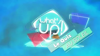 What's Up! Quiz: In the Sun
