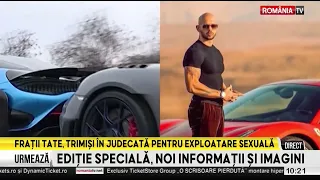 Serious charges against the Tate brothers in Romania. Trial begins at the Bucharest Tribunal