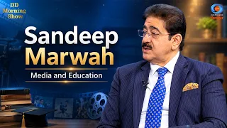 DD Morning Show | Sandeep Marwah | Media and Education | DD National
