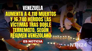 Death toll from twin earthquakes rises to 4,118 dead and 16,740 injured, according to Venezuelan ...