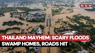 Thailand Floods: Heavy Rains Wreak Havoc As Raging Waters Swallow Homes | Scary Visuals On Cam