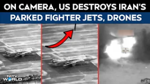 On Camera, US Destroys Iran's Parked Fighter Jets, Drones