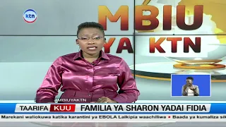 Familia ya Sharon Yataka Fidia ya Kifedha Baada ya Kifo Chake