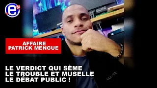 AFFAIRE PATRICK MENGUE : LE VERDICT QUI SÈME LE TROUBLE ET MUSELLE LE DÉBAT PUBLIC !