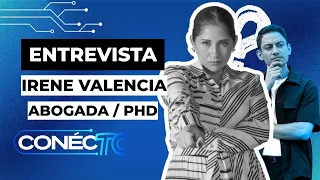 ConécTC - Special Guest: Irene Valencia / Attorney