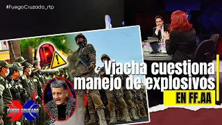 Viacha questions explosives handling by the Armed Forces