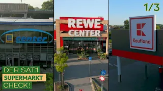 Edeka, Rewe & Kaufland - Wirklich besser als der Discounter? | 1/3 | SAT.1 Supermarkt-Check!