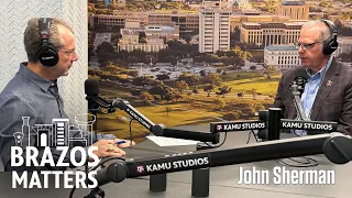 Brazos Matters: Inside the White House Situation Room on 9/11 with Dean John Sherman