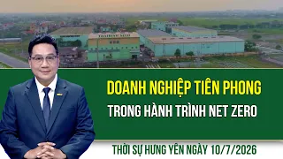 Hung Yen News for Friday, 07/10/2026