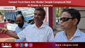 Cement Truck Rams Into Nirakar Temple Compound Wall At Kindale In Canacona
